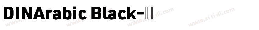 DINArabic Black字体转换